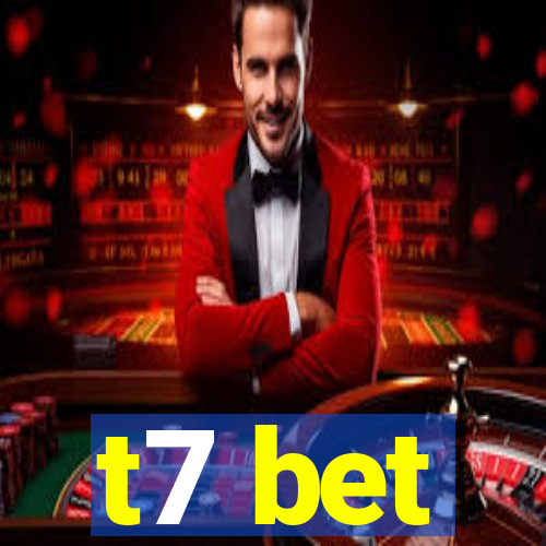 t7 bet